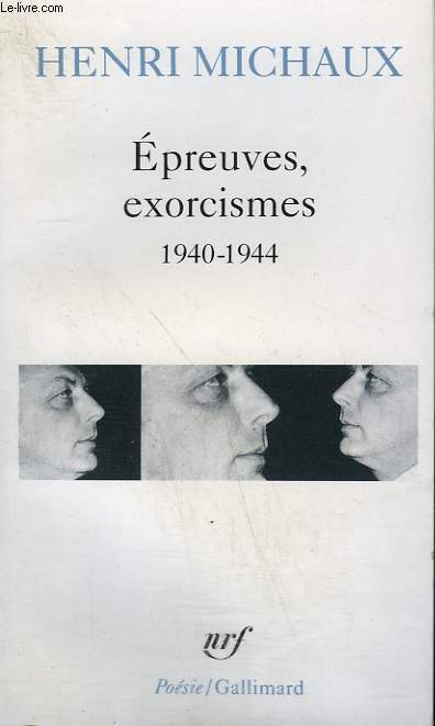 EPREUVES, EXORCISMES 1940 - 1944. COLLECTION : POESIE.