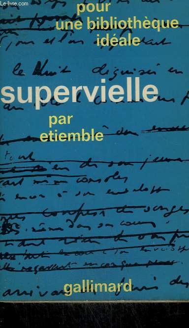 SUPERVIELLE. COLLECTION : POUR UNE BIBLIOTHEQUE IDEALE N 1