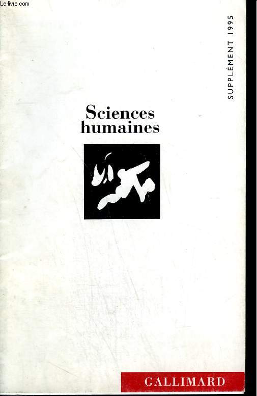CATALOGUE SCIENCES HUMAINES. SUPPLEMENT 1995. BIBLIOTHEQUE ET ENCYCLOPEDIE DE LA PLEIADE.