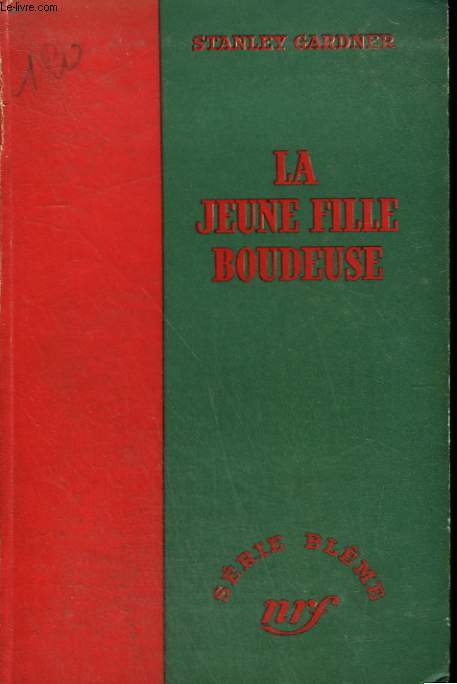 LA JEUNE FILLE BOUDEUSE. ( THE CAST OF THE SULKY GIRL ) . COLLECTION SANS JAQUETTE. : SERIE BLEME N 18