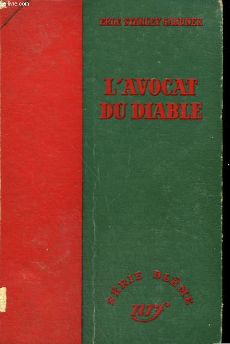L'AVOCAT DU DIABLE. ( THE CASE OF THE HOWLING DOG). COLLECTION SANS JAQUETTE. : SERIE BLEME N 20