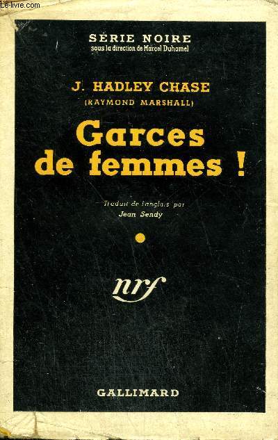 GARCES DE FEMMES! (YOU NEVER KNOW WITH WOMEN) COLLECTION : SERIE NOIRE AVEC JAQUETTE N 31