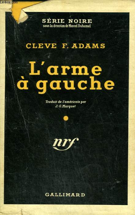 L'ARME A GAUCHE. ( THE VICE CZAR MURDERS ). COLLECTION : SERIE NOIRE AVEC JAQUETTE N 154