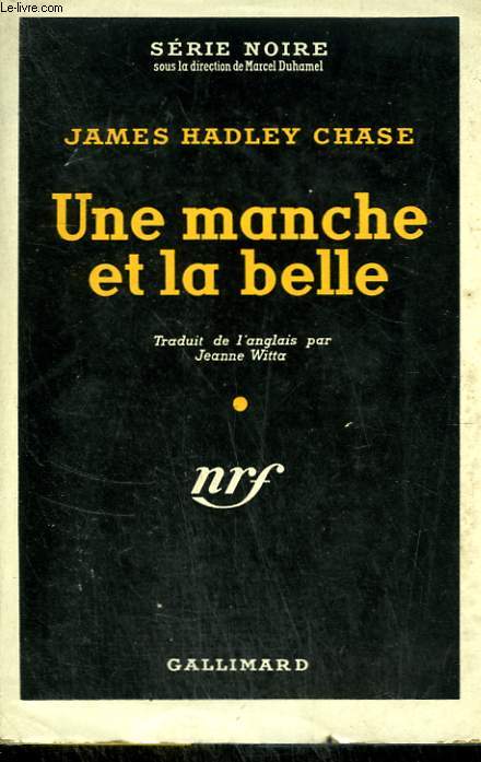 UNE MANCHE ET LA BELLE. ( THE SUCKER PUNCH ). COLLECTION : SERIE NOIRE AVEC JAQUETTE N 187