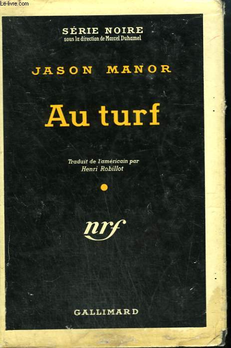 AU TURF. ( THE TRAMPHERS). COLLECTION : SERIE NOIRE AVEC JAQUETTE N 340