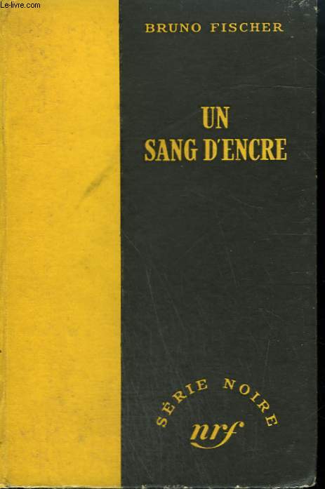 UN SANG D'ENCRE. ( THE PIGSKIN BAG ). COLLECTION : SERIE NOIRE SANS JAQUETTE N° 78