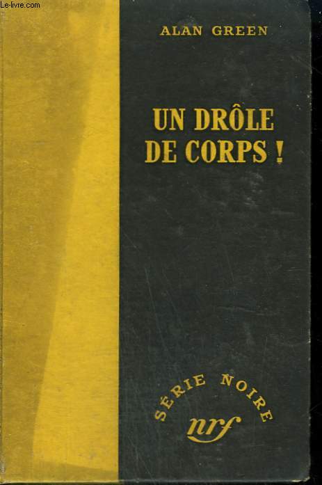UN DROLE DE CORPS ! ( WHAT A BODY). COLLECTION : SERIE NOIRE SANS JAQUETTE N 90