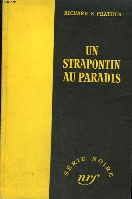 UN STRAPONTIN AU PARADIS. ( CASE OF THE VANISHING BEAUTY). COLLECTION : SERIE NOIRE SANS JAQUETTE N 105