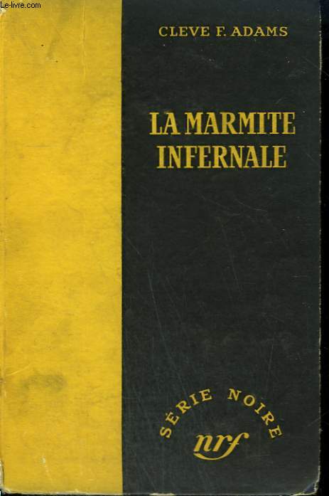 LA MARMITE INFERNALE. ( UP JUMPED THE DEVIL ). COLLECTION : SERIE NOIRE SANS JAQUETTE N 112