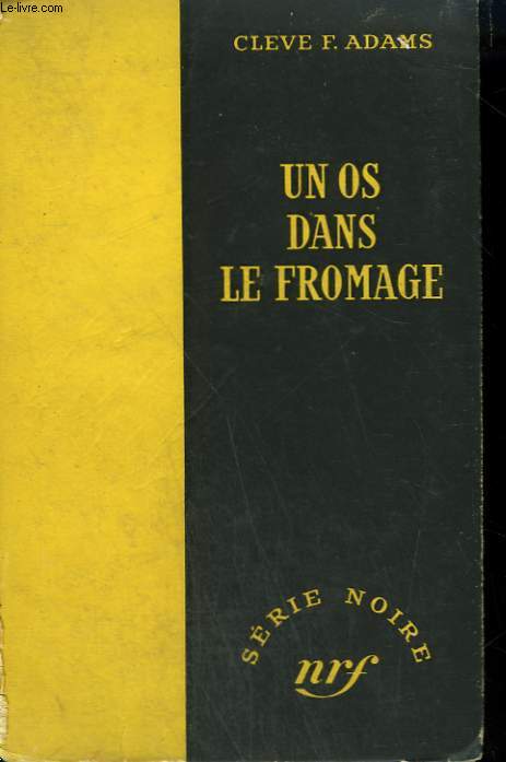 UN OS DANS LE FROMAGE. ( THE CROOKING FINGER ). COLLECTION : SERIE NOIRE SANS JAQUETTE N 120