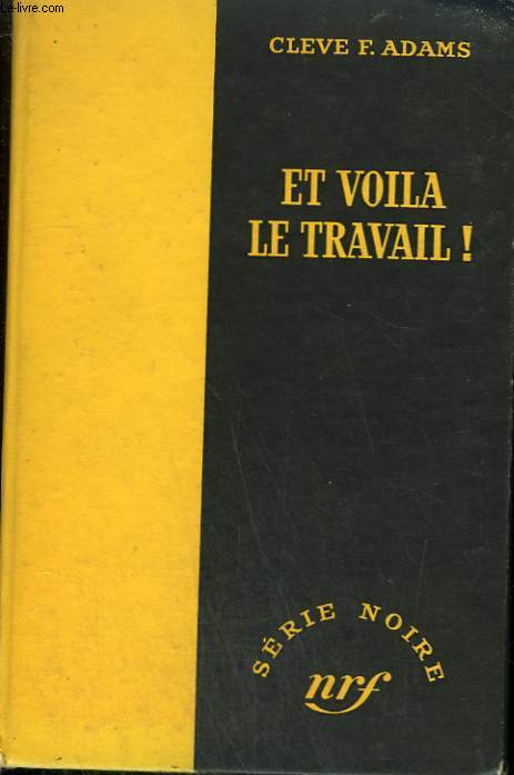 ET VOILA LE TRAVAIL ! ( THE PRIVATE EYE). COLLECTION : SERIE NOIRE SANS JAQUETTE N 124