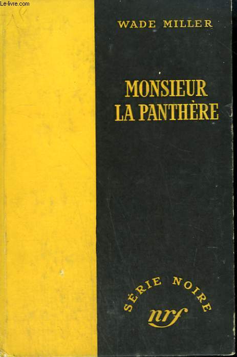 MONSIEUR LA PANTHERE. ( THE TIGER'S WIFE). COLLECTION : SERIE NOIRE SANS JAQUETTE N 155