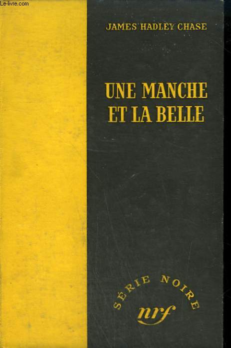 UNE MANCHE ET LA BELLE. ( THE SUCKER PUNCH). COLLECTION : SERIE NOIRE SANS JAQUETTE N 187