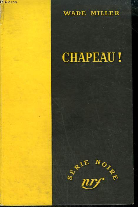CHAPEAU ! ( SHOOT TO KILL). COLLECTION : SERIE NOIRE SANS JAQUETTE N 203