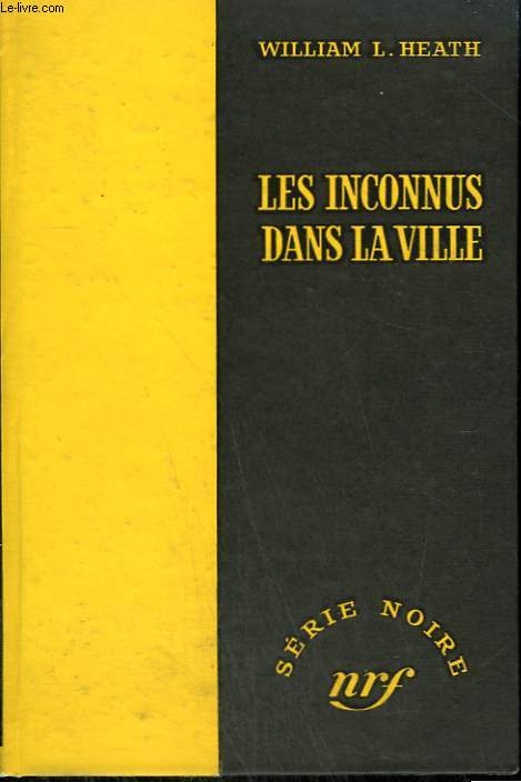 LES INCONNUS DANS LA VILLE. ( VIOLENT SATURDAY). COLLECTION : SERIE NOIRE SANS JAQUETTE N 274