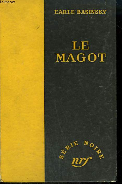 LE MAGOT. ( THE BIG STEAL). COLLECTION : SERIE NOIRE SANS JAQUETTE N 284