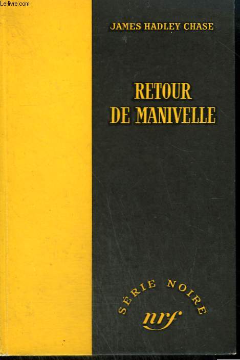 RETOUR DE MANIVELLE. ( THERE'S ALWAYS A PRICE TAG). COLLECTION : SERIE NOIRE SANS JAQUETTE N 303