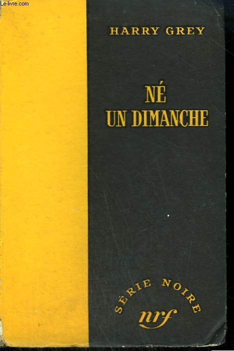 NE UN DIMANCHE. ( CALL ME DUKE ). COLLECTION : SERIE NOIRE SANS JAQUETTE N 308