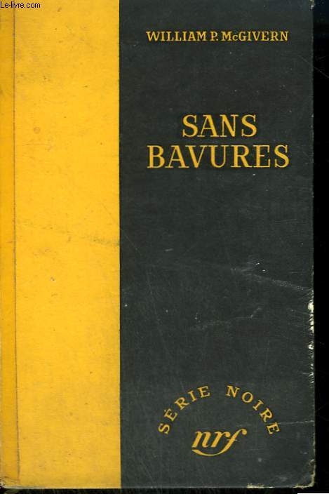 SANS BAVURES. ( THE SEVEN FILE ). COLLECTION : SERIE NOIRE SANS JAQUETTE N 344