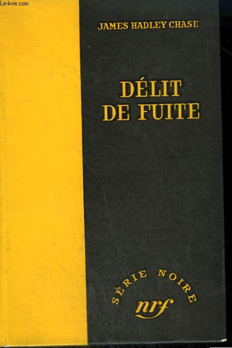 DELIT DE FUITE. ( HIT AND RUN ). COLLECTION : SERIE NOIRE SANS JAQUETTE N 390