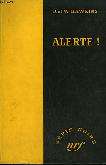 ALERTE ! ( THE FLOODS OF FEAR ). COLLECTION : SERIE NOIRE SANS JAQUETTE N 401