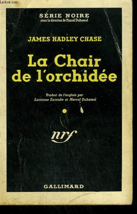 LA CHAIR DE L'ORCHIDEE. ( THE FLESH OF THE ORCHID ). COLLECTION : SERIE NOIRE N 10