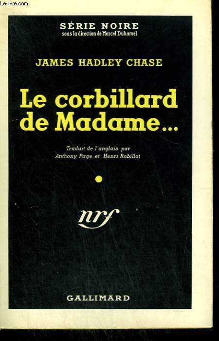 LE CORBILLARD DE MADAME ... . COLLECTION : SERIE NOIRE N 35