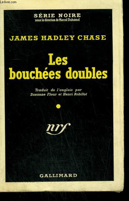 LES BOUCHEES DOUBLES. ( THE DEAD STAY DUMB ). COLLECTION : SERIE NOIRE N 72