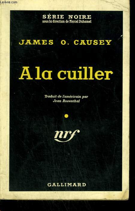 A LA CUILLER. ( KILLER TAKE ALL). COLLECTION : SERIE NOIRE N 431