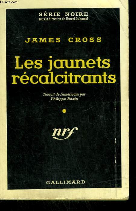 LES JAUNETS RECALCITRANTS. ( ROOT OF EVIL ). COLLECTION : SERIE NOIRE N 448