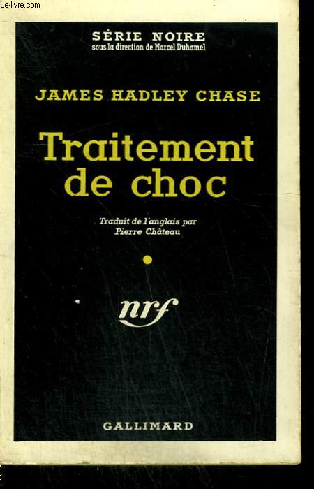 TRAITEMENT DE CHOC. ( SHOCK TREATMENT ). COLLECTION : SERIE NOIRE N 450