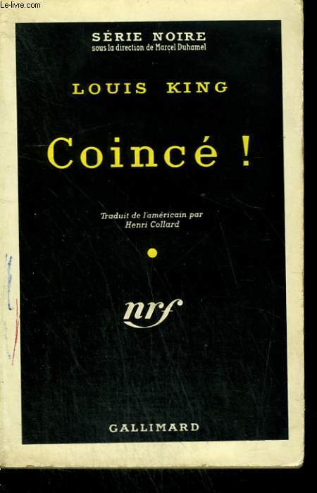 COINCE. ( CORNERED ). COLLECTION : SERIE NOIRE N 532