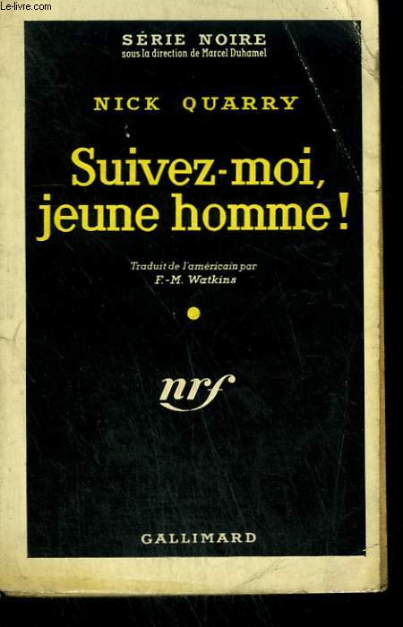 SUIVEZ-MOI, JEUNE HOMME ! ( TRAIL OF A TRAMP ). COLLECTION : SERIE NOIRE N 540