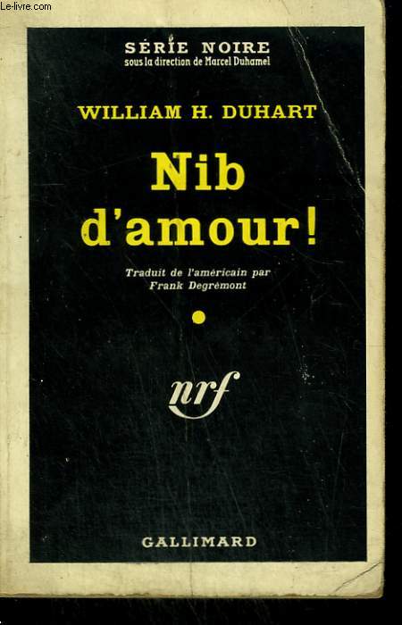NIB D'AMOUR ! ( THE DEADLY PAY-OFF ). COLLECTION : SERIE NOIRE N 557