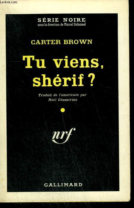 TU VIENS, SHERIF ? ( THE BRAZEN ). COLLECTION : SERIE NOIRE N 626