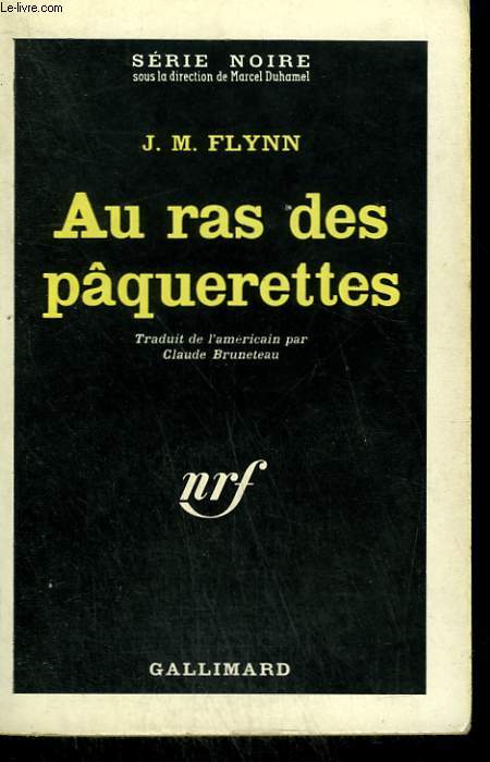 AU RAS DES PAQUERETTES. ( THE HOT CHARIOT ) . COLLECTION : SERIE NOIRE N 673