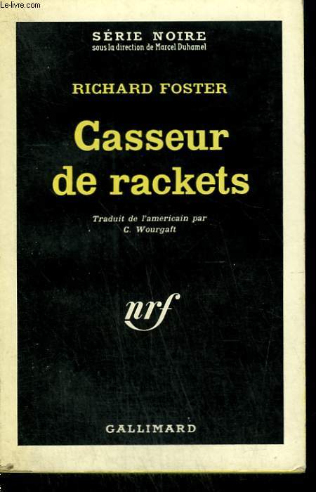CASSEUR DE RACKETS. ( TOO LATE FOR MOURNING ). COLLECTION : SERIE NOIRE N 722