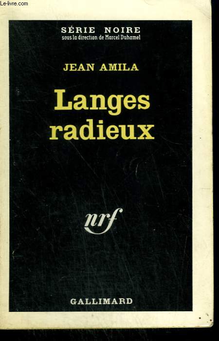 LANGES RADIEUX. COLLECTION : SERIE NOIRE N 763