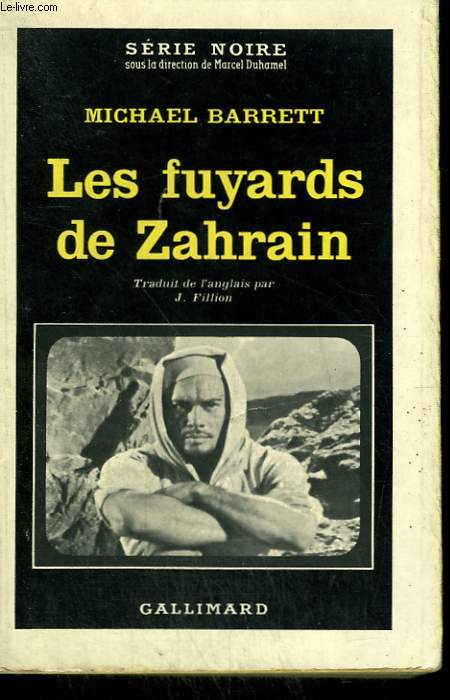 LES FUYARDS DE ZAHRAIN. COLLECTION : SERIE NOIRE N 788