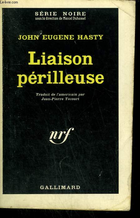 LIAISON PERILLEUSE. COLLECTION : SERIE NOIRE N 827
