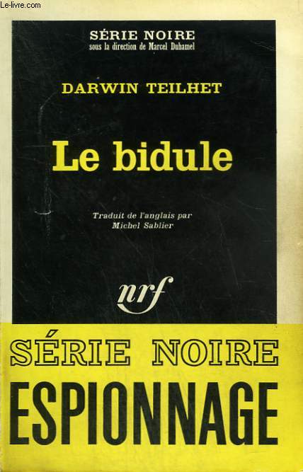 LE BIDULE. COLLECTION : SERIE NOIRE N 921