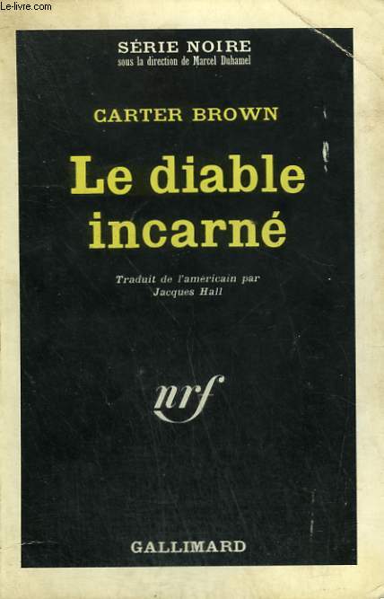 LE DIABLE INCARNE. COLLECTION : SERIE NOIRE N 983