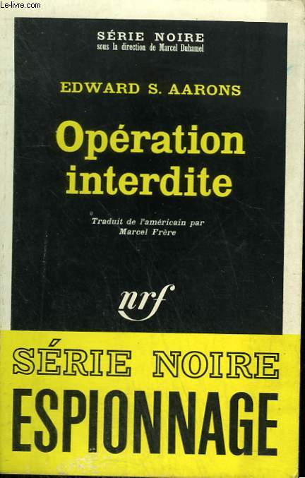OPERATION INTERDITE.COLLECTION : SERIE NOIRE N 1069