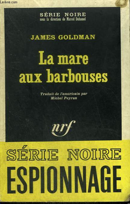 LA MARE AUX BARBOUSES. COLLECTION : SERIE NOIRE N 1072