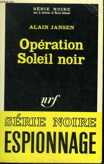 OPERATION SOLEIL NOIR. COLLECTION : SERIE NOIRE N 1109