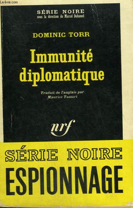 IMMUNITE DIPLOMATIQUE. COLLECTION : SERIE NOIRE N 1129
