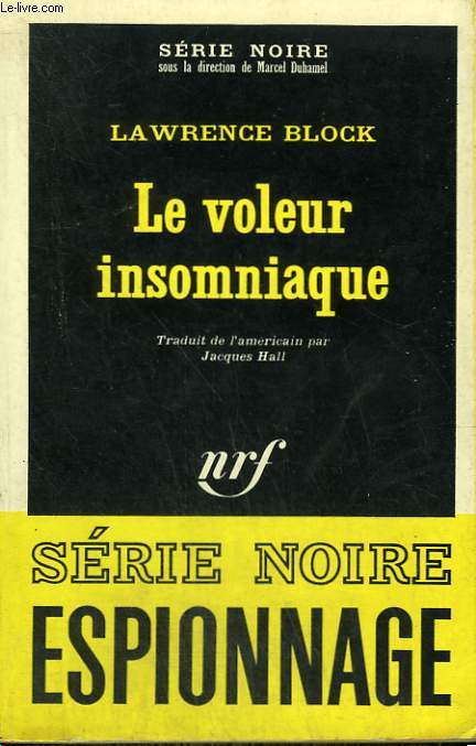 LE VOLEUR INSOMNIAQUE. COLLECTION : SERIE NOIRE N 1141