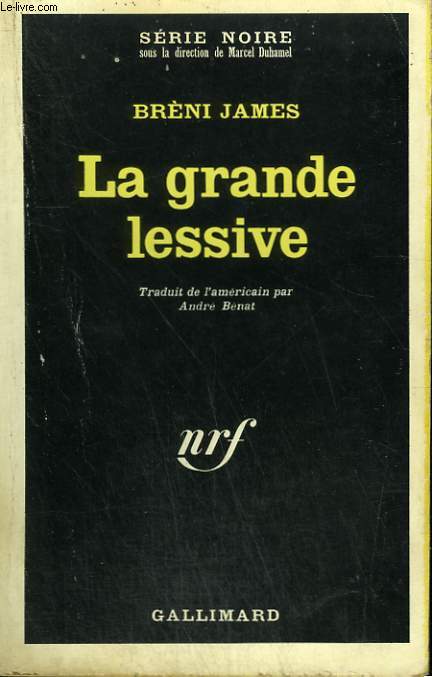 LA GRANDE LESSIVE. COLLECTION : SERIE NOIRE N 1159