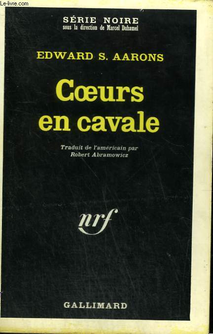 COEURS EN CAVALE. COLLECTION : SERIE NOIRE N 1177