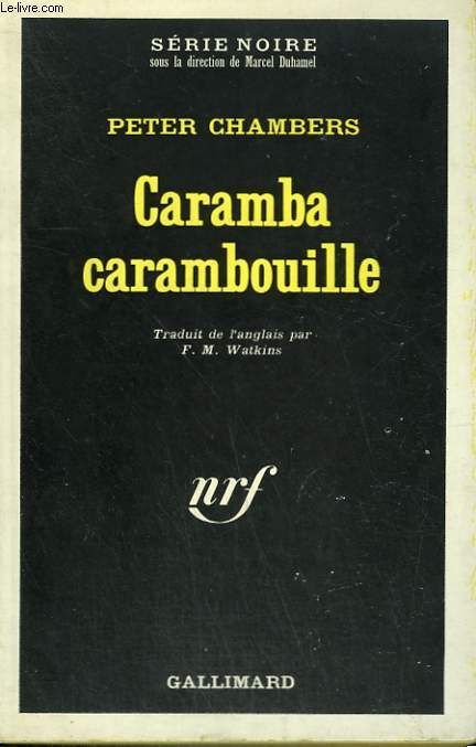 CARAMBA CARAMBOUILLE. COLLECTION : SERIE NOIRE N 1197